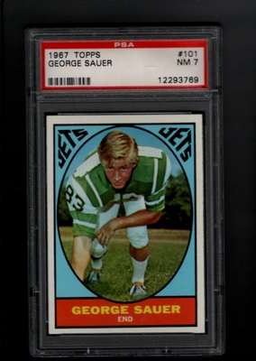 1967 Topps #101 George Sauer PSA 7 NM     NEW YORK JETS